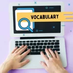 Cara Efektif Memperkaya Vocabulary (Kosakata) Bahasa Inggris